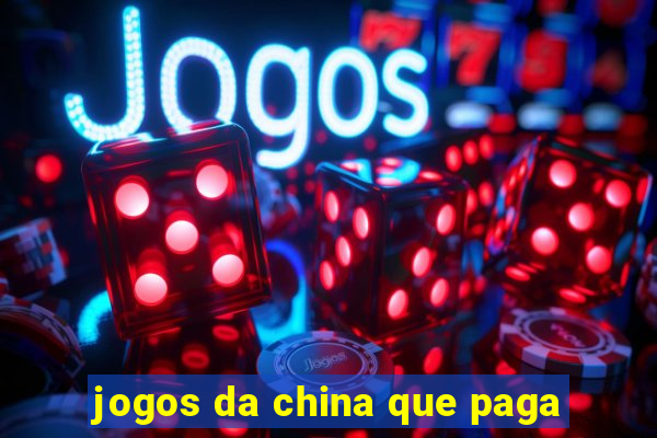 jogos da china que paga